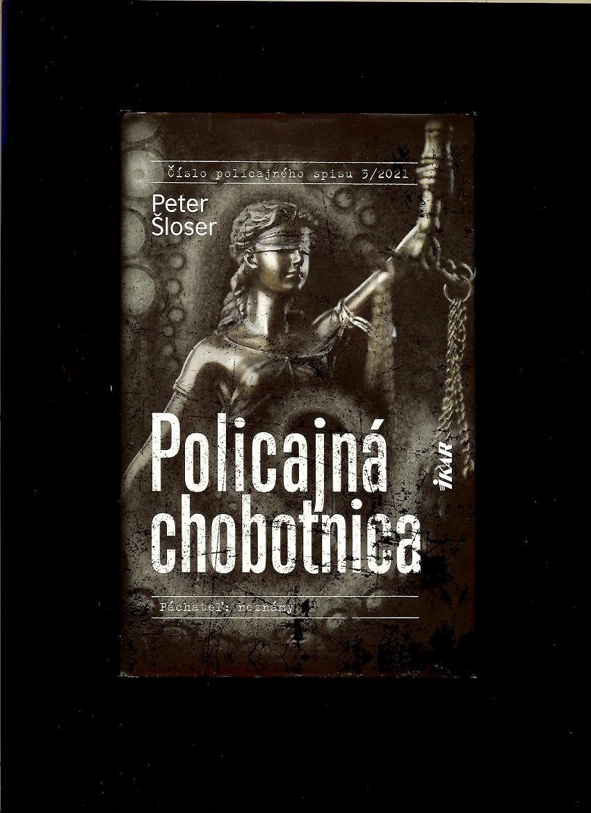Peter Šloser: Policajná chobotnica