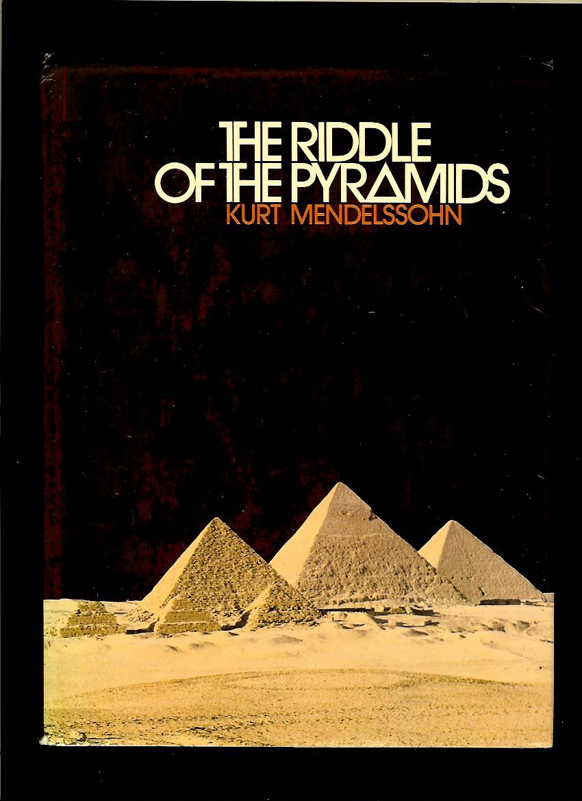 Kurt Mendelssohn: The Riddle of the Pyramids