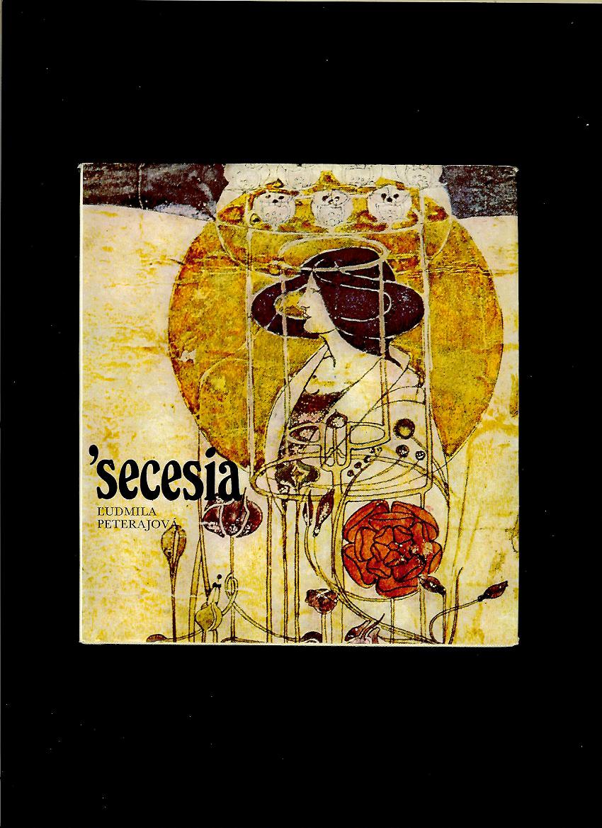 Ľudmila Peterajová: Secesia