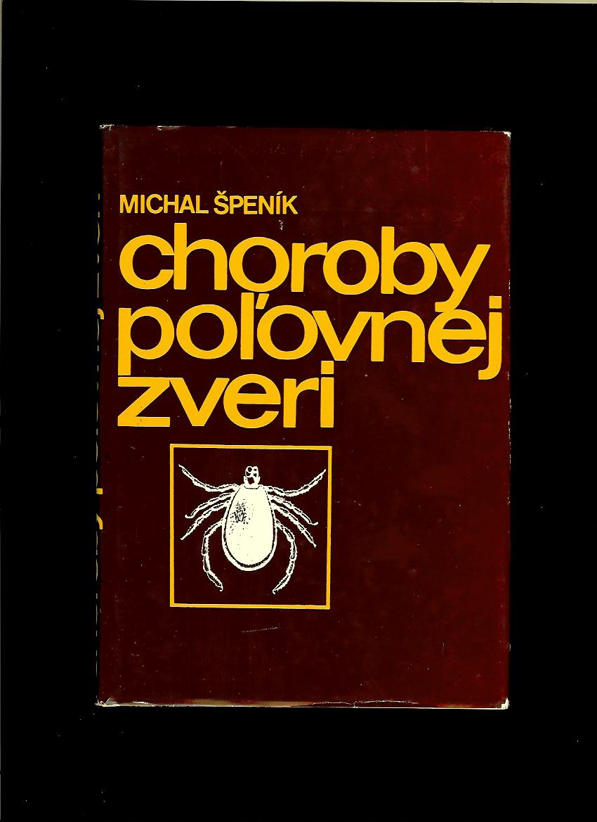 Michal Špeník: Choroby poľovnej zveri