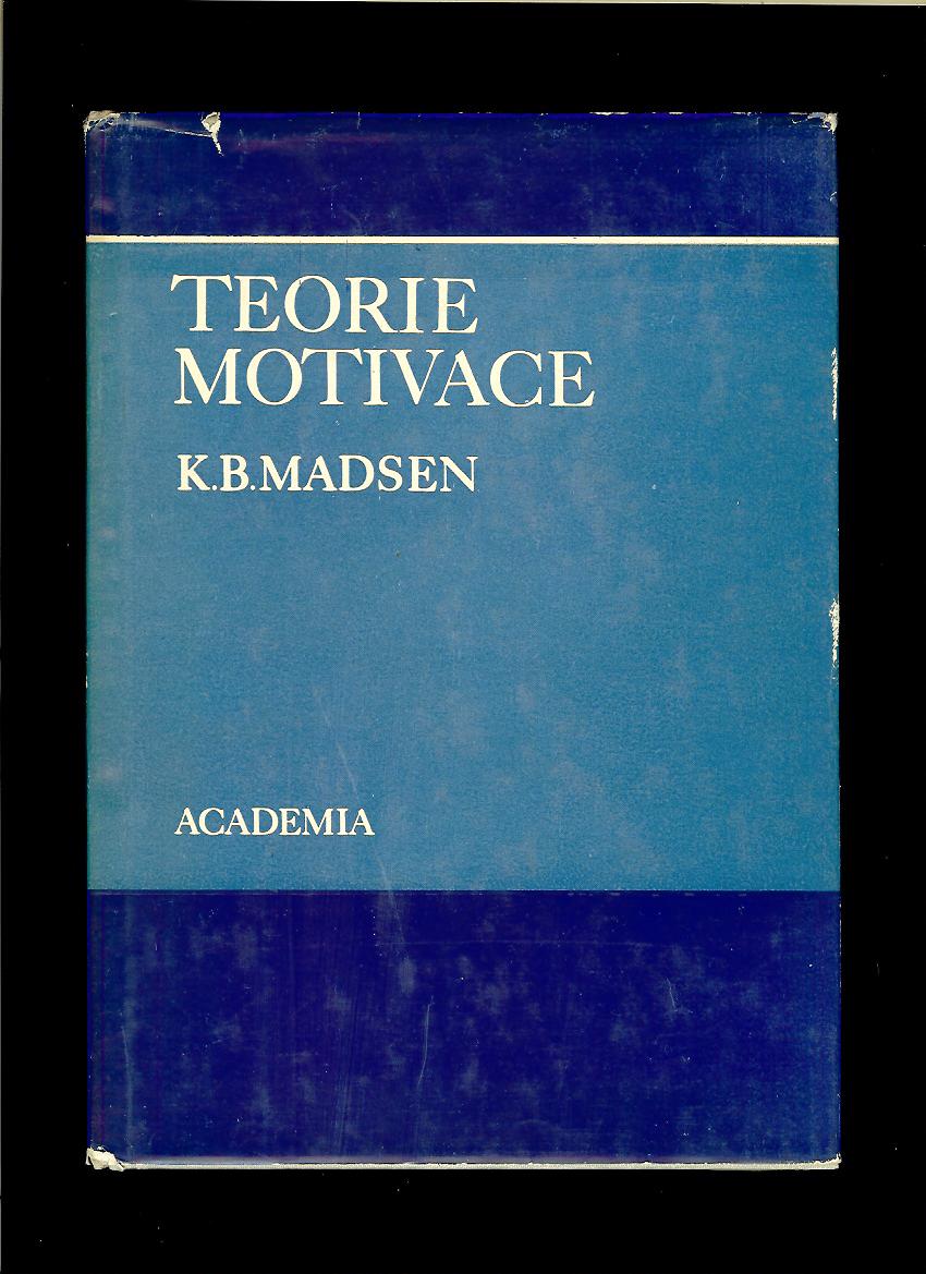 K. B. Madsen: Teorie motivace