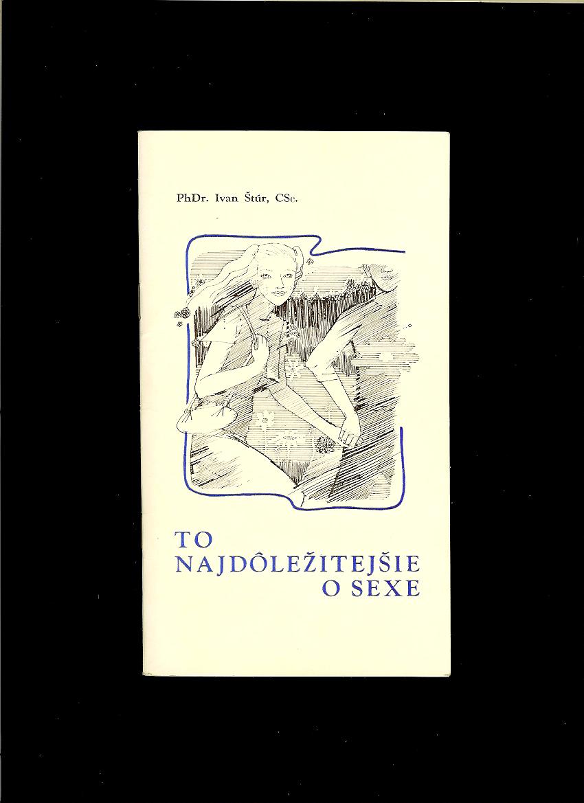 Ivan Štúr: To najdôležitejšie o sexe