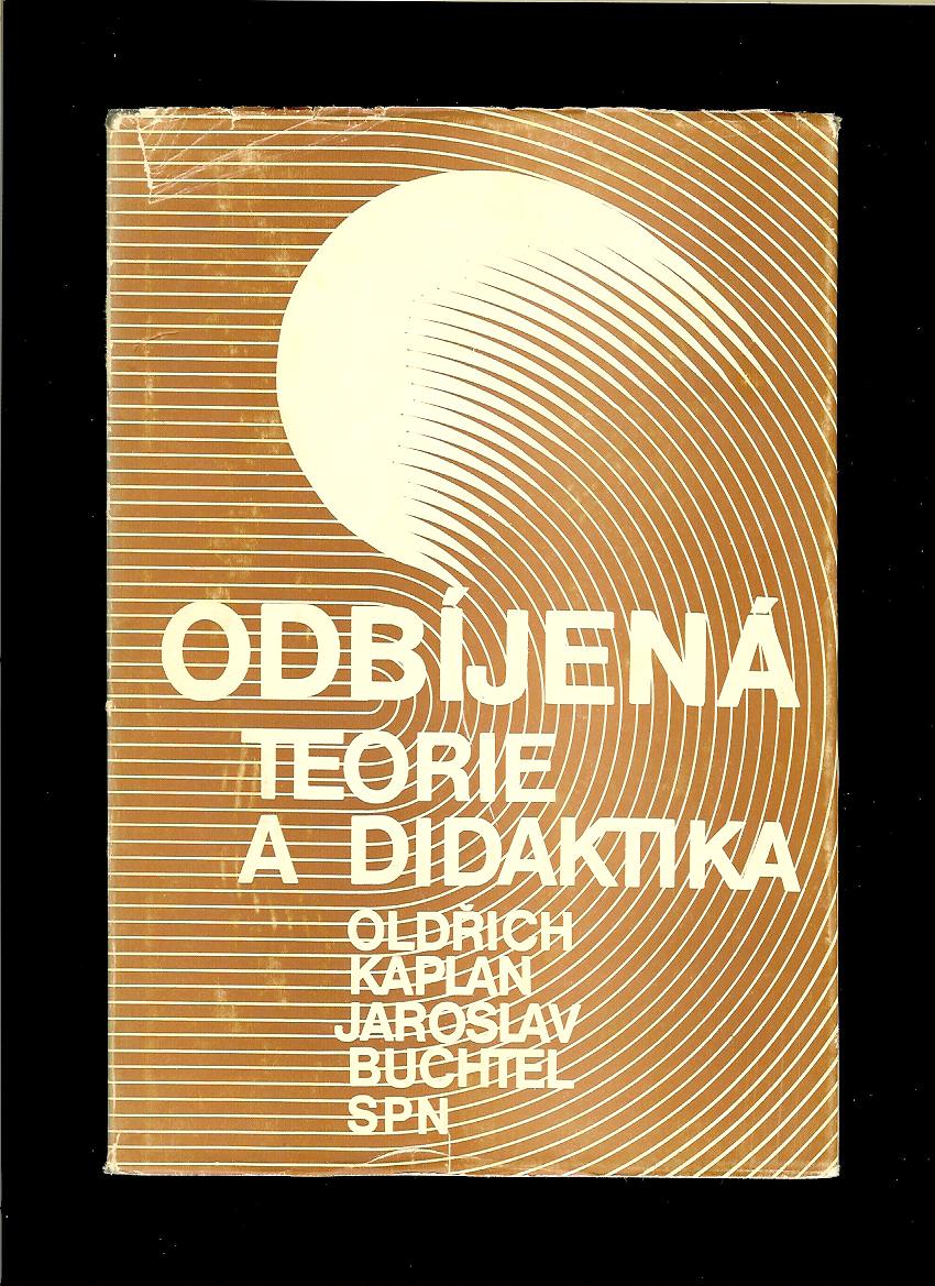 Oldřich Kaplan, Jaroslav Buchtel: Odbíjená - Teorie a didaktika
