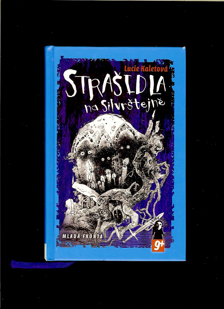 Lucie Kaletová: Strašidla na Silvrštejne