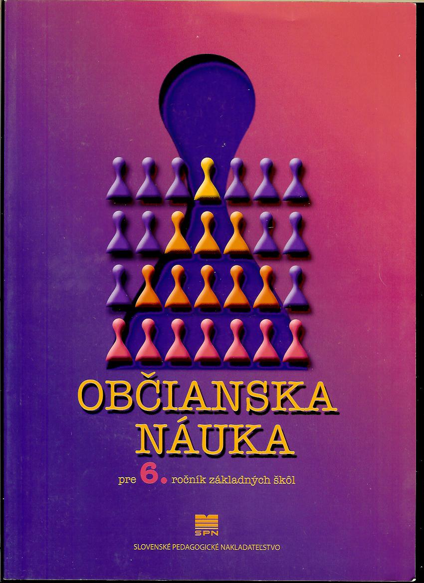 Alena Drozdíková, Daniela Ďurajková: Občianska náuka pre 6. ročník základných škôl
