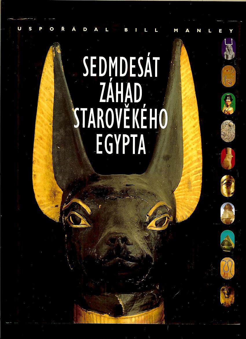 Bill Manley: Sedmdesát záhad starověkého Egypta