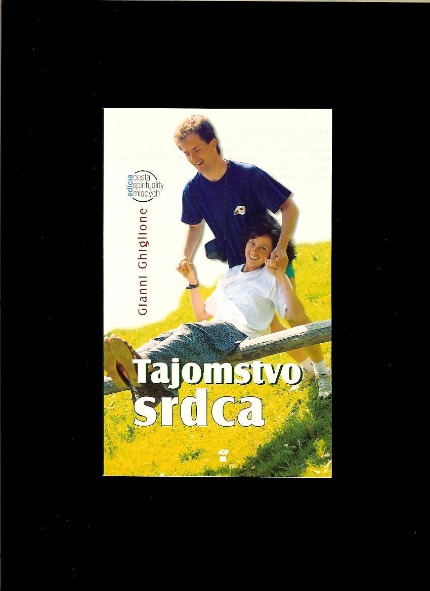 Gianni Ghiglione: Tajomstvo srdca