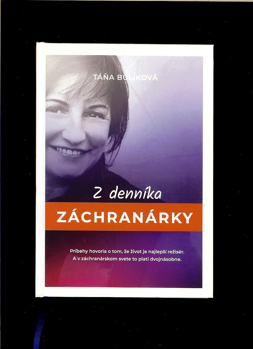 Táňa Bulíková: Z denníka záchranárky