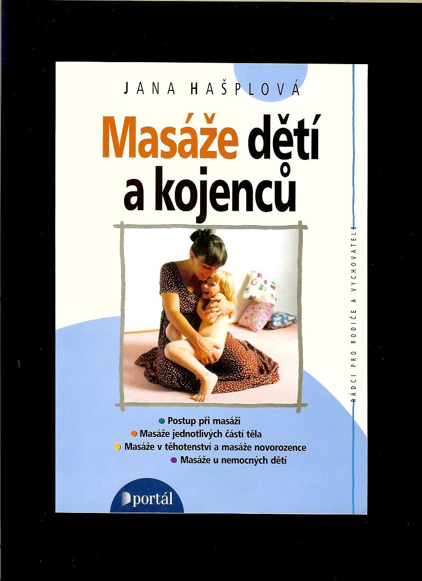 Jana Hašplová: Masáže dětí a kojenců