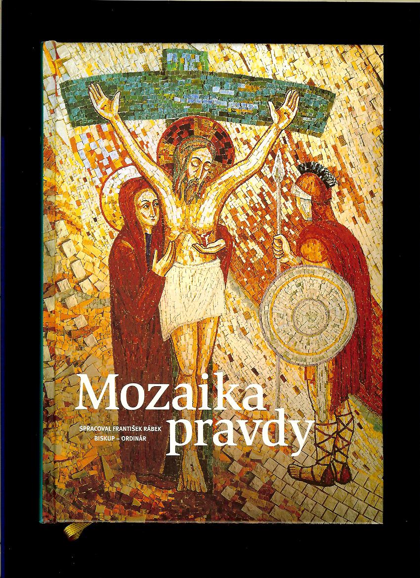 František Rábek: Mozaika pravdy