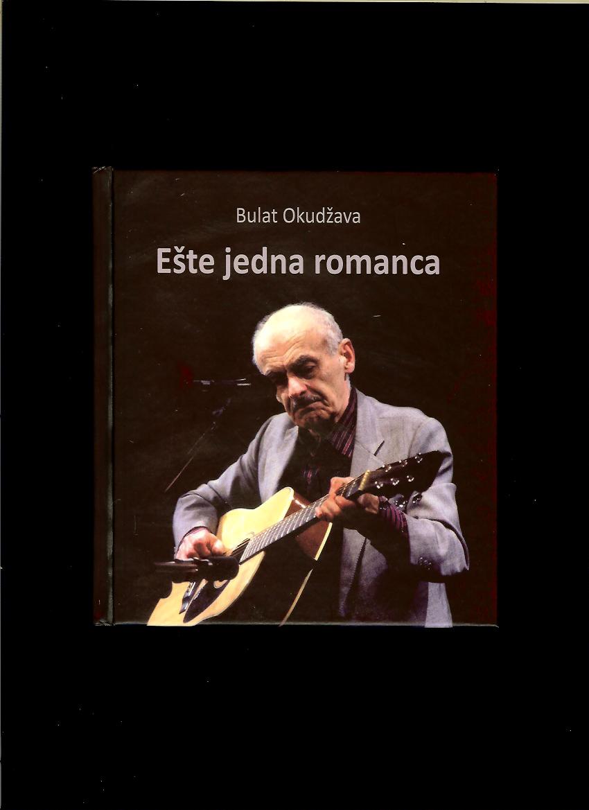 Bulat Okudžava: Ešte jedna romanca