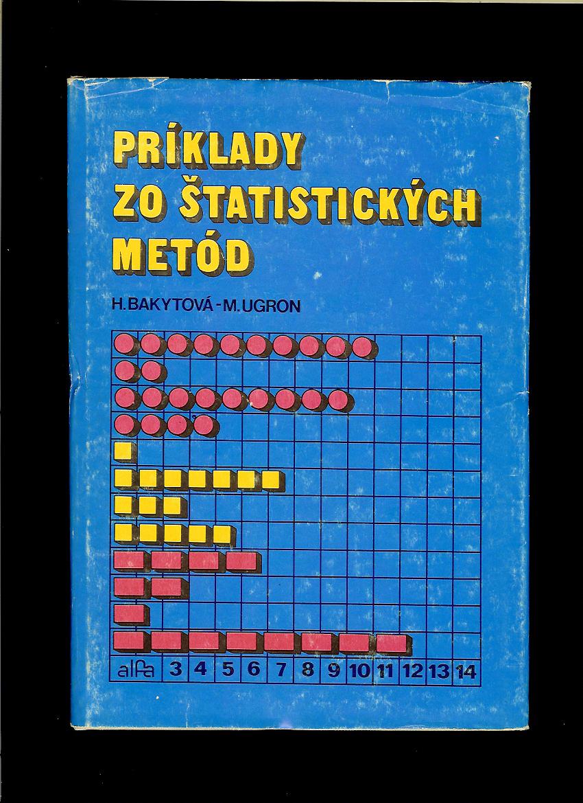 Hedviga Bakytová, Milan Ugron: Príklady zo štatistických metód
