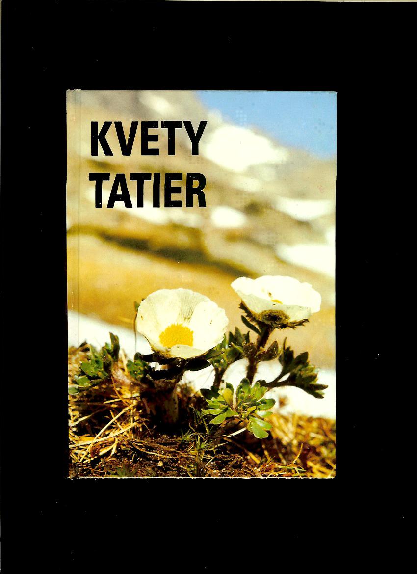 I. Mihál a kol.: Kvety Tatier