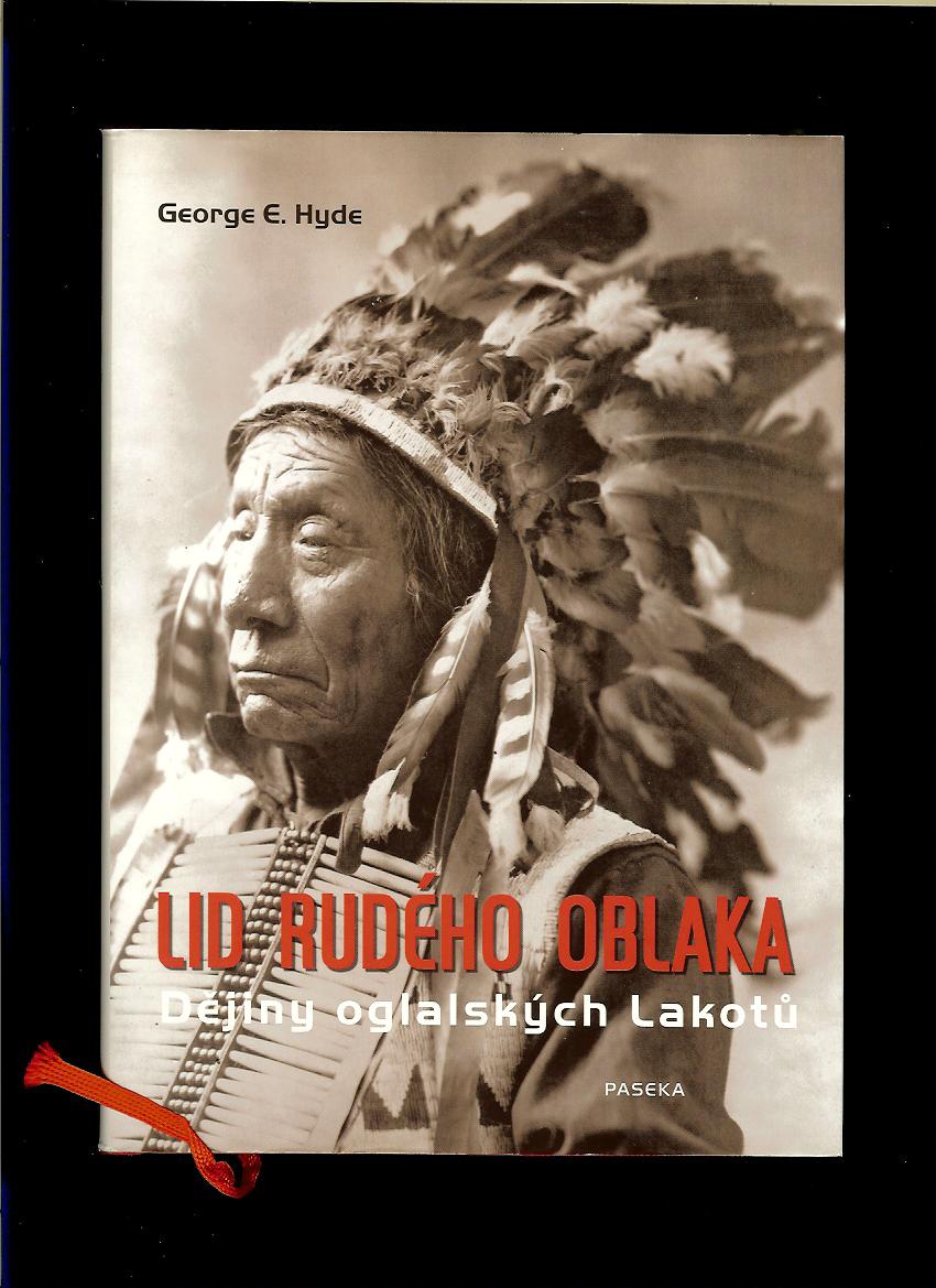 George E. Hyde: Lid Rudého oblaka. Dějiny oglalských Lakotů