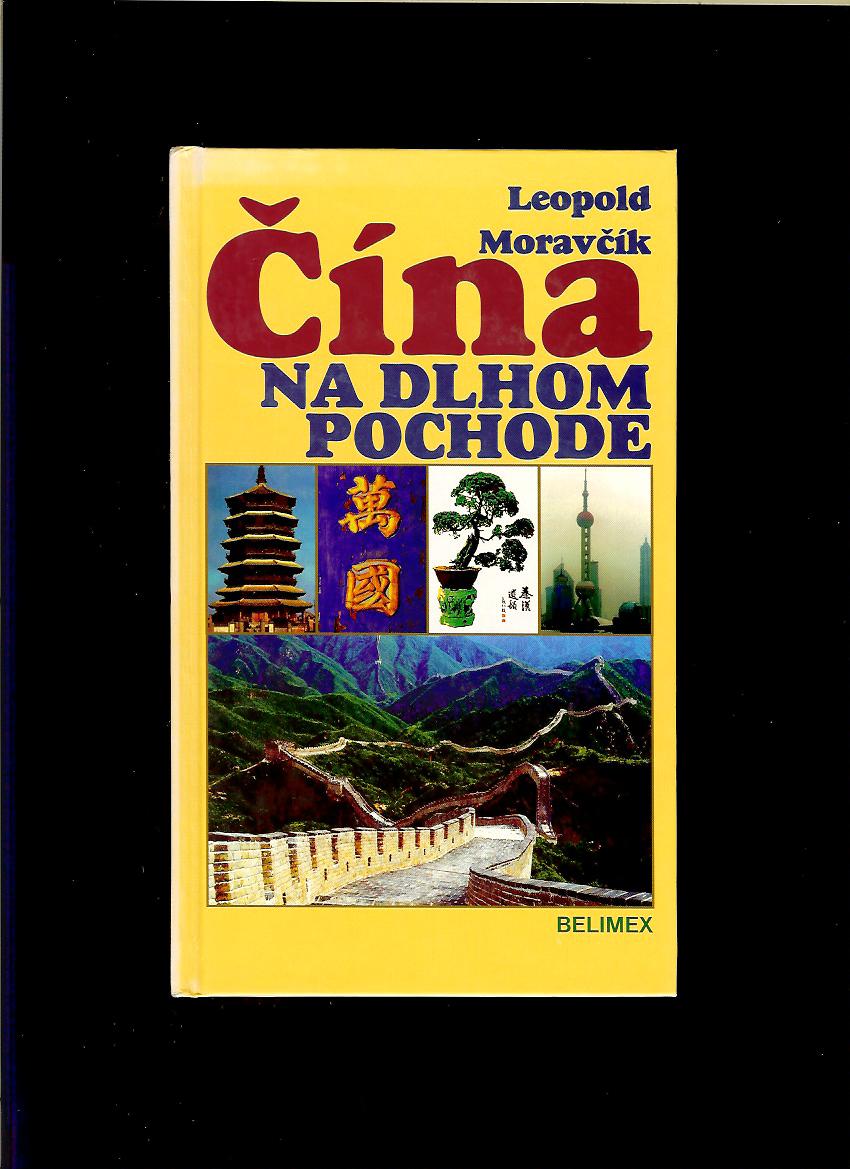 Leopold Moravčík: Čína na dlhom pochode