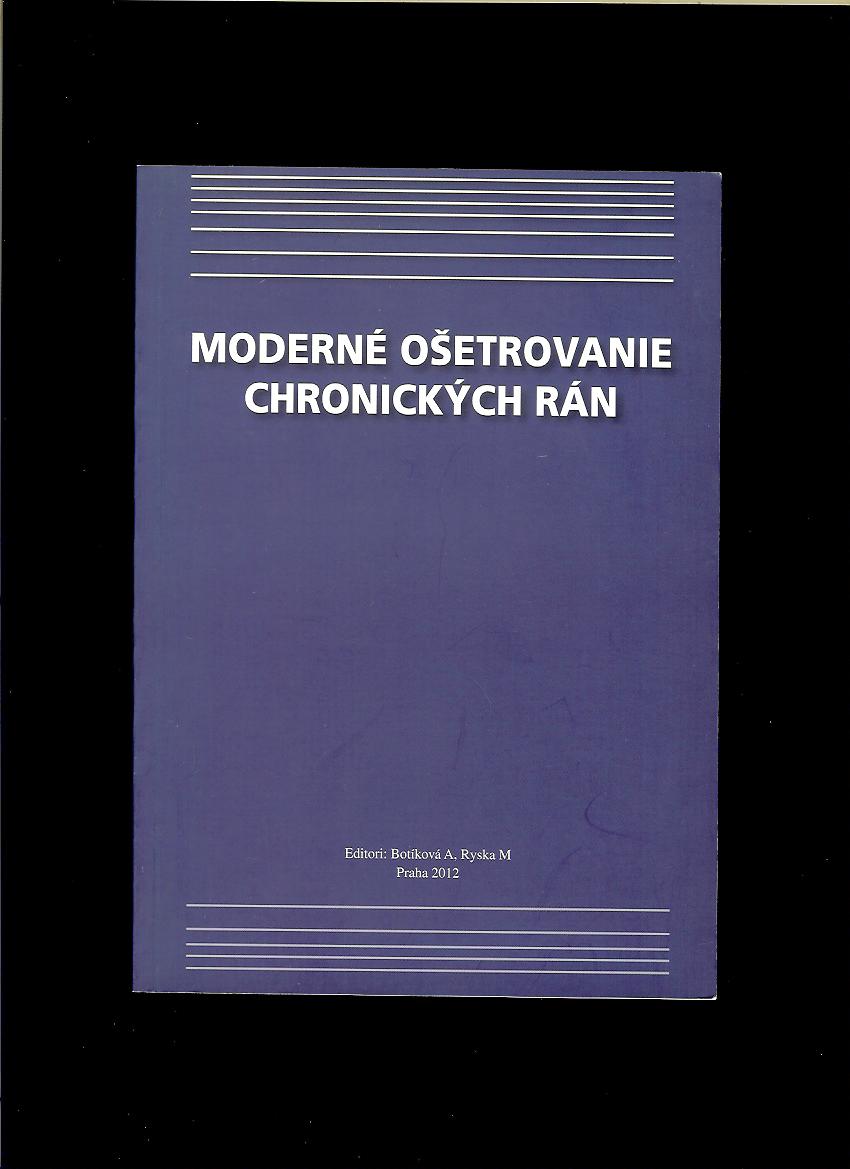 A. Botíková, M. Ryska: Moderné ošetrovanie chronických rán