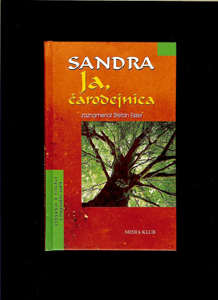 Sandra. Ja, čarodejnica