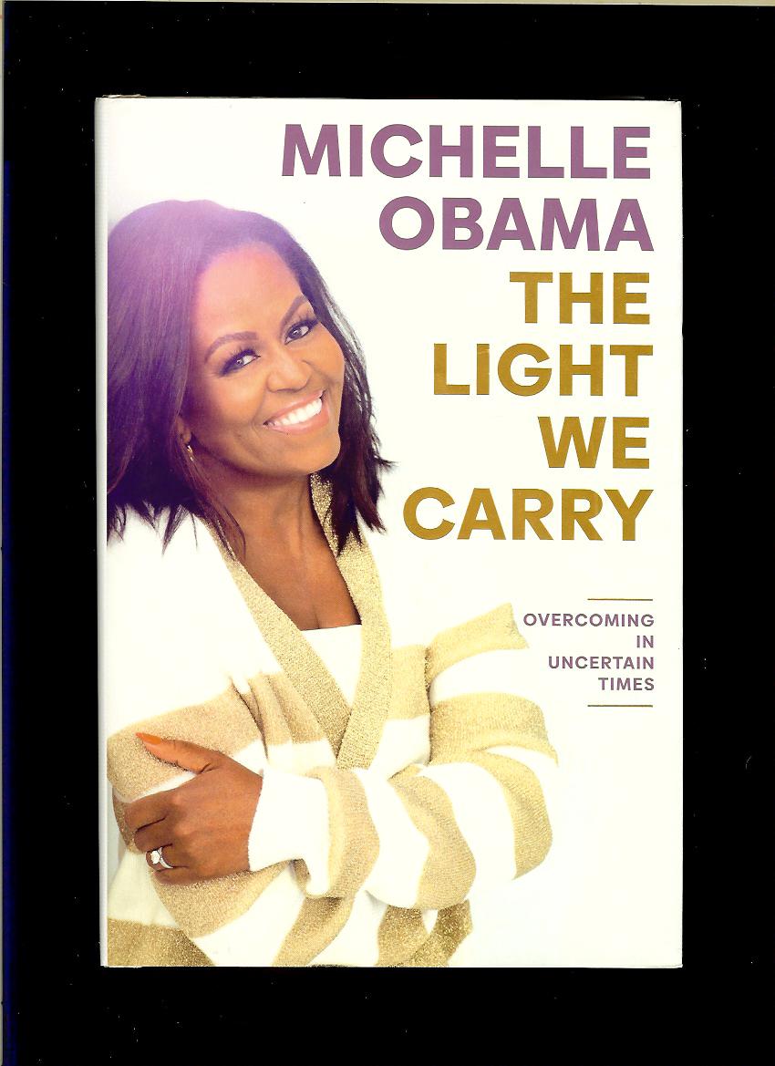 Michelle Obama: The Light We Carry