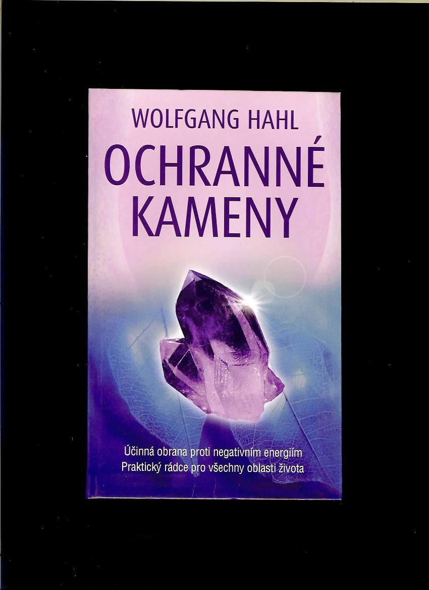 Wolfgang Hahl: Ochranné kameny