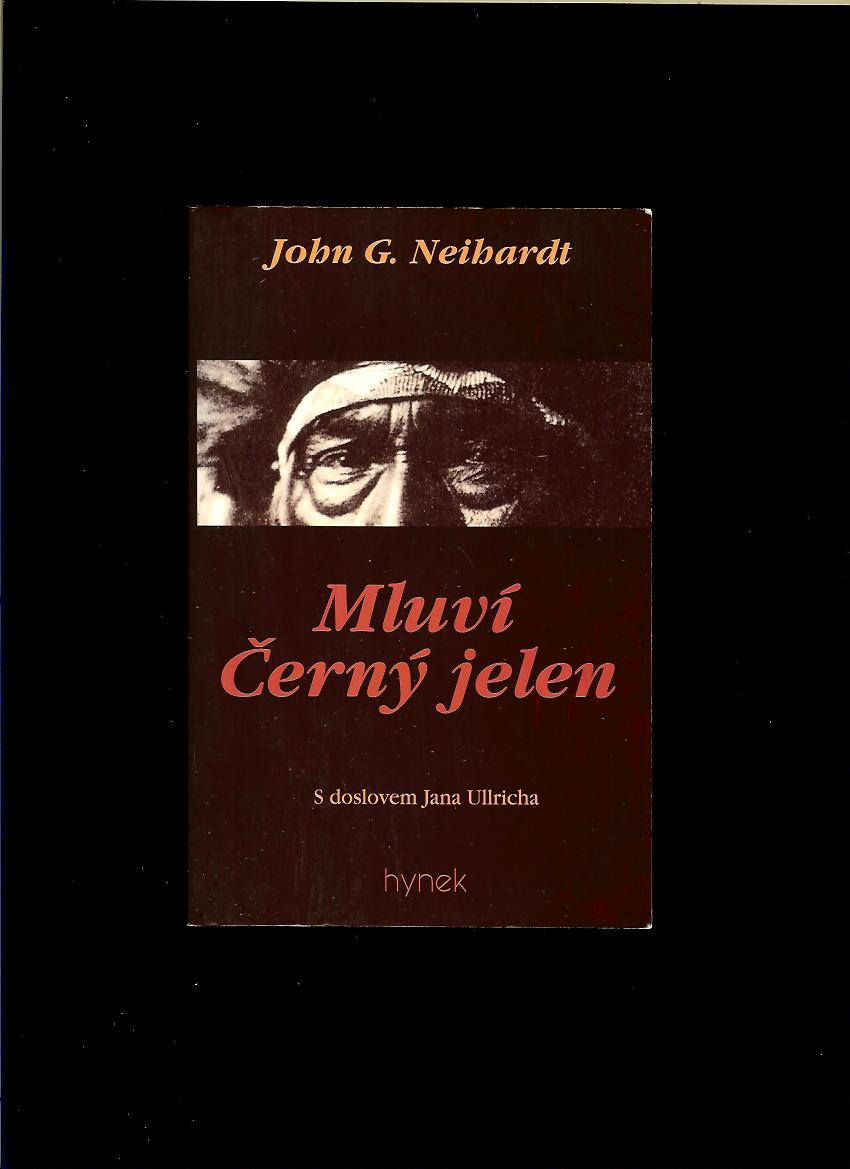 John G. Neihardt: Mluví Černý jelen