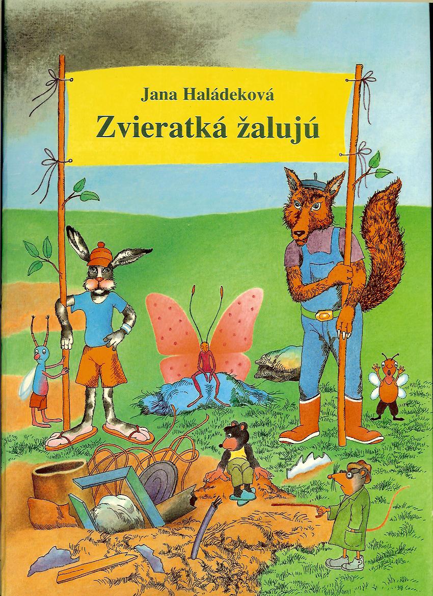 Jana Haládeková: Zvieratká žalujú