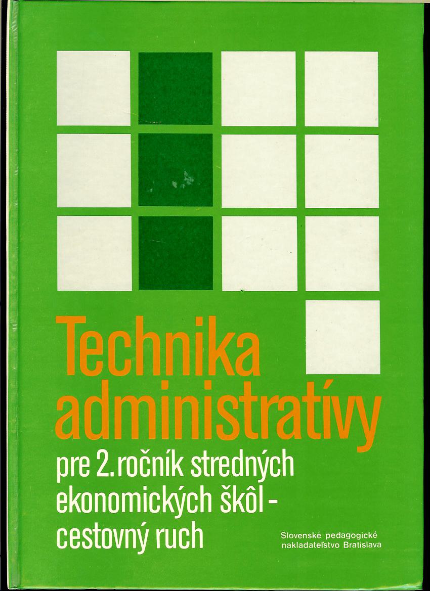 Šišovský, Kočárová: Technika administratívy pre 2. ročník stredných ekonomických škôl - študijný odbor cestovný ruch
