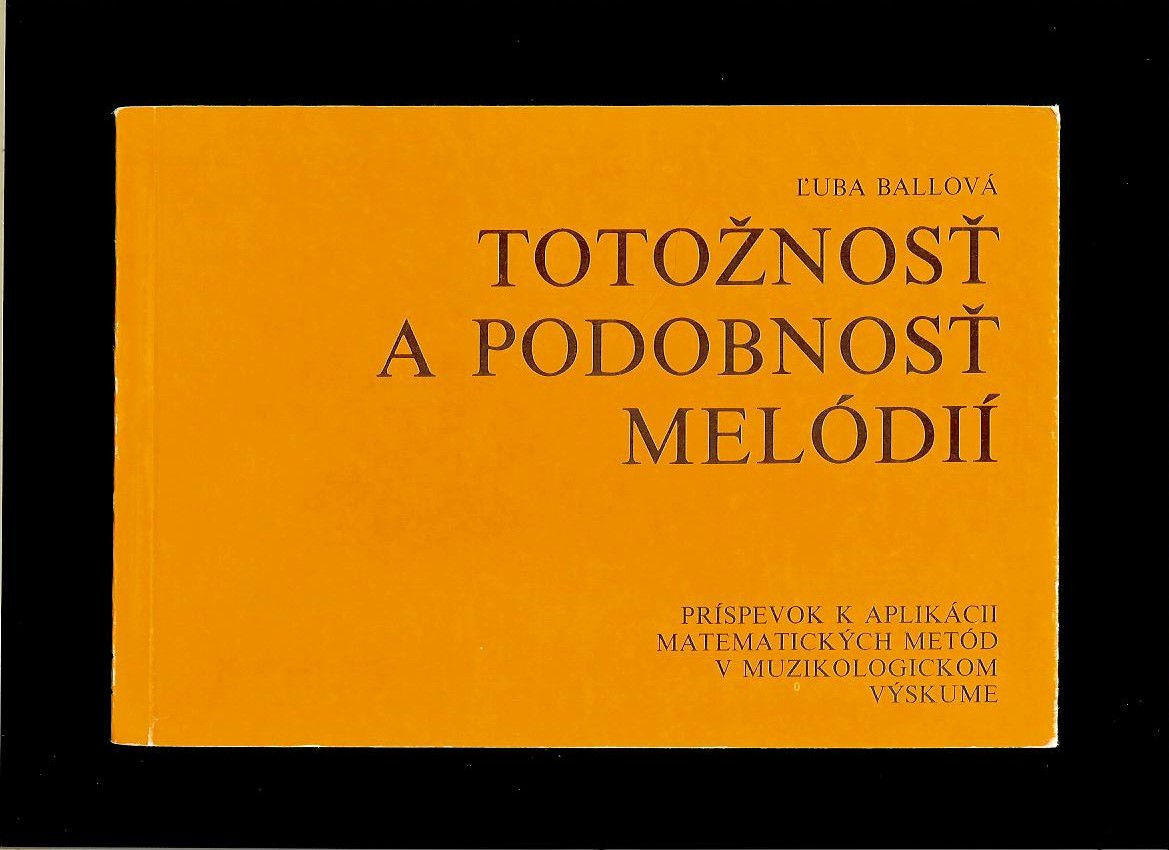 Ľuba Ballová: Totožnosť a podobnosť melódií