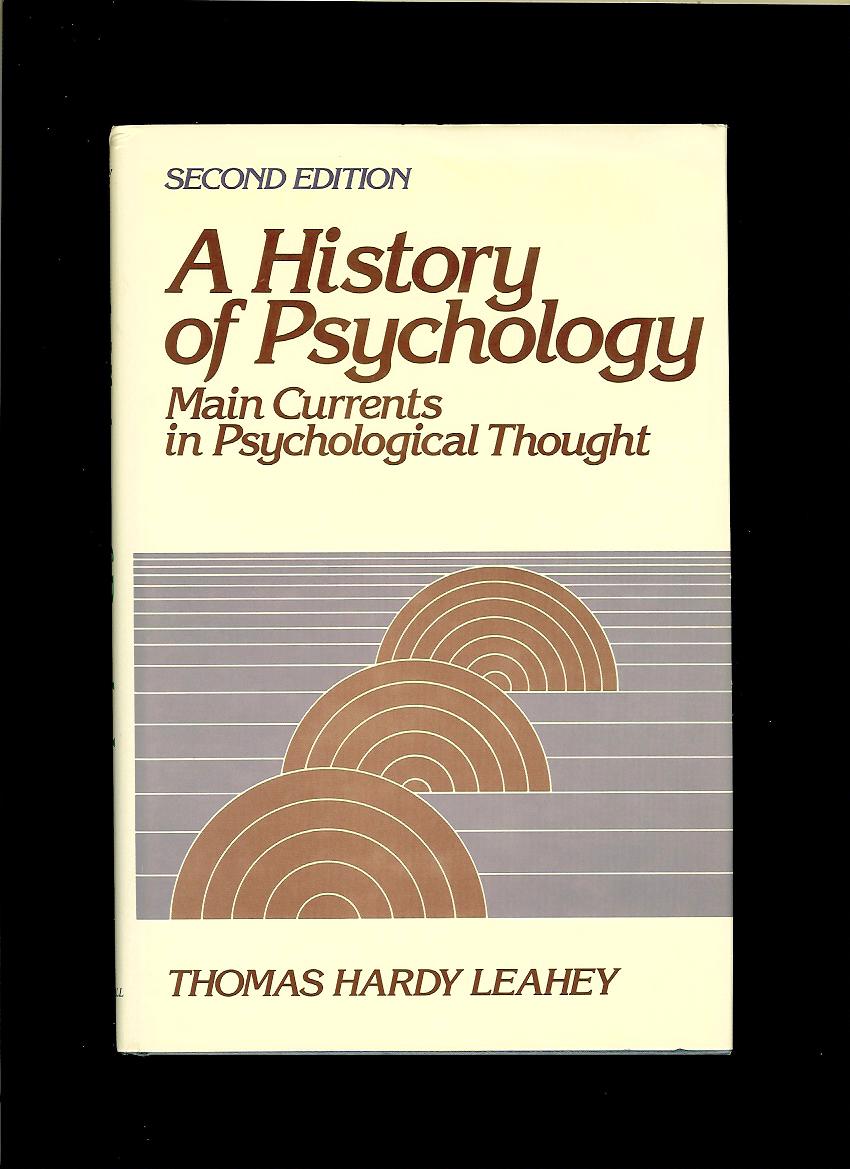 Thomas Hardy Leahey: A History of Psychology