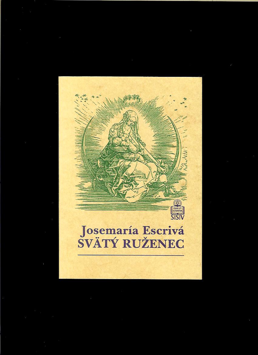 Josemaría Escrivá: Svätý ruženec