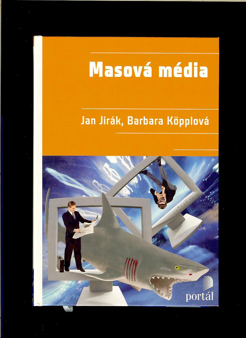 Jan Jirák, Barbara Köpplová: Masová média