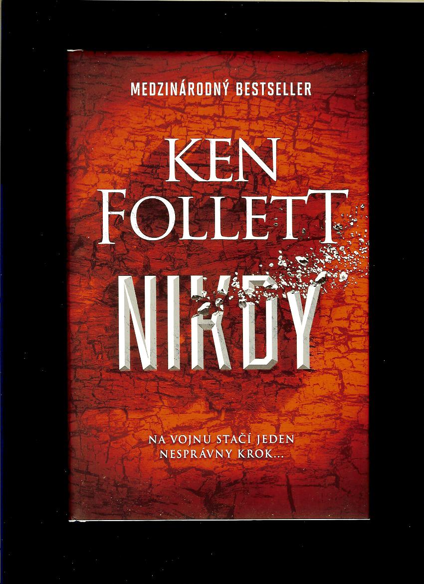 Ken Follett: Nikdy