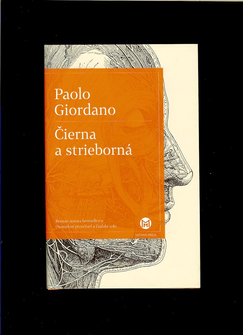 Paolo Giordano: Čierna a strieborná