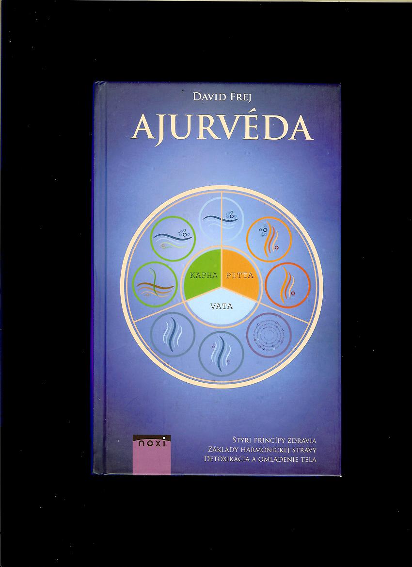 David Frej: Ajurvéda