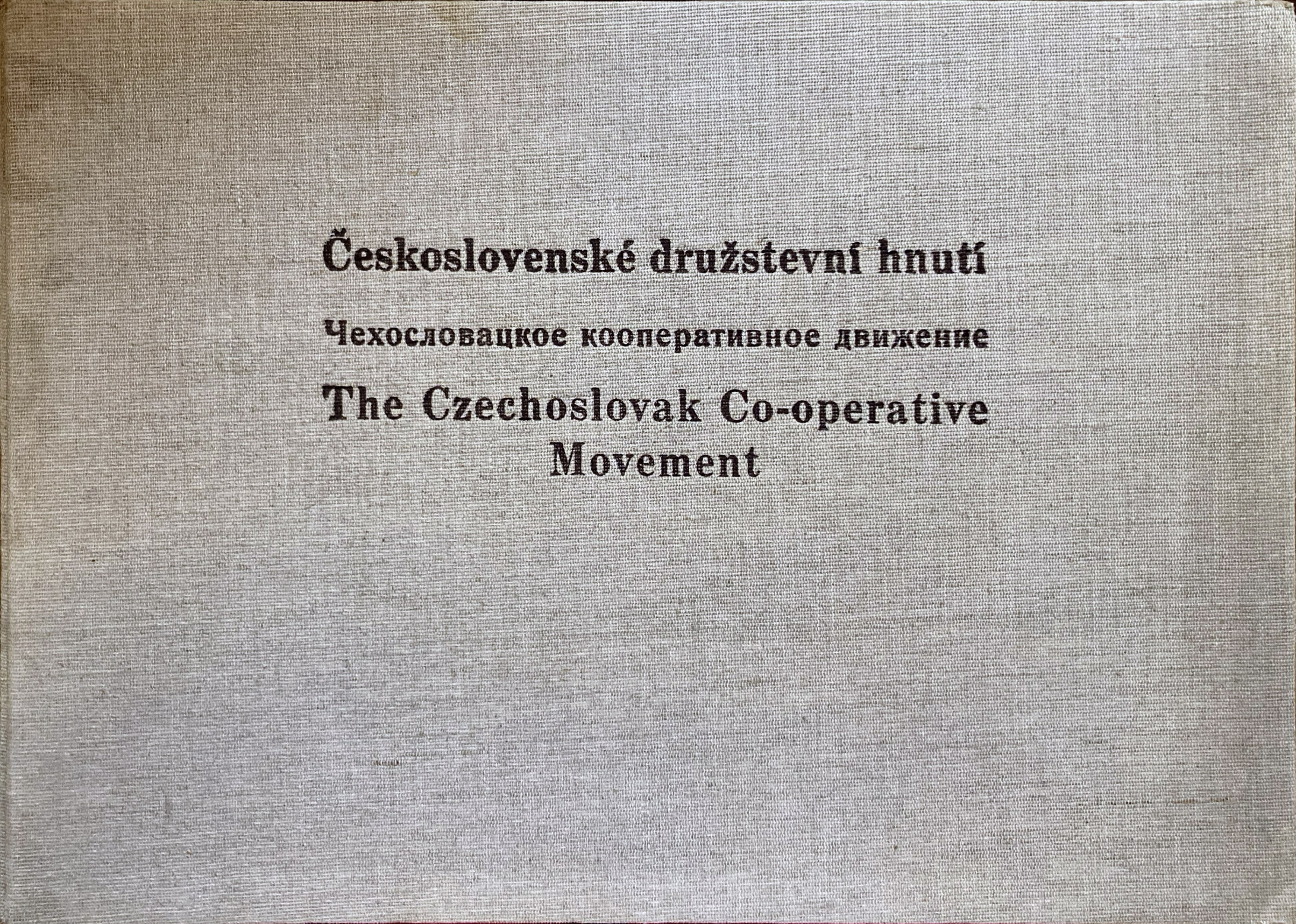 Jiří Čech a kol.: Československé družstevní hnutí /1958/