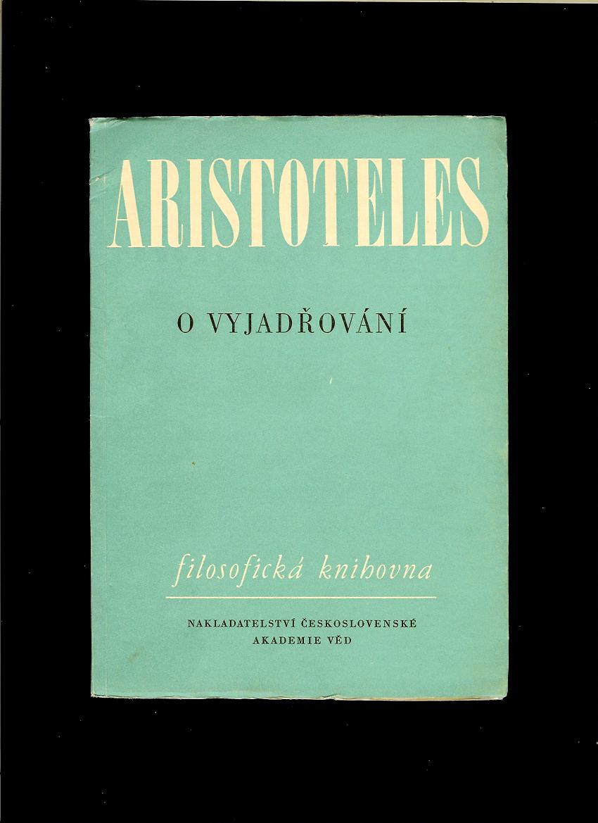 Aristoteles: O vyjadřování /1959/