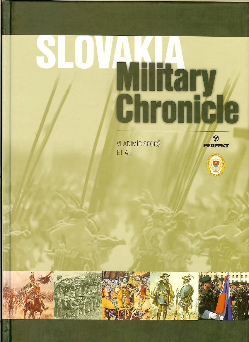 Vladimír Segeš: Slovakia - Military Chronicle