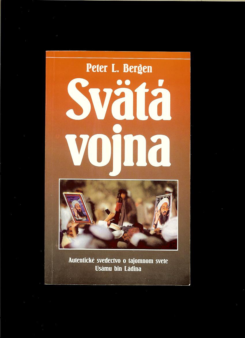 Peter L. Bergen: Svätá vojna