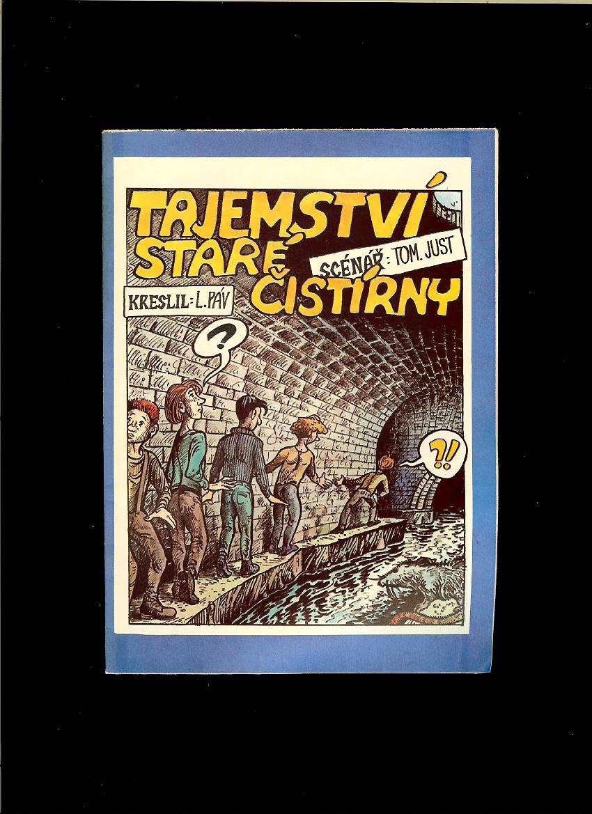Tomáš Just, Libor Páv: Tajemství staré čistírny