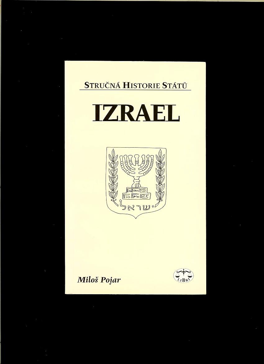Miloš Pojar: Izrael - Stručná historie států