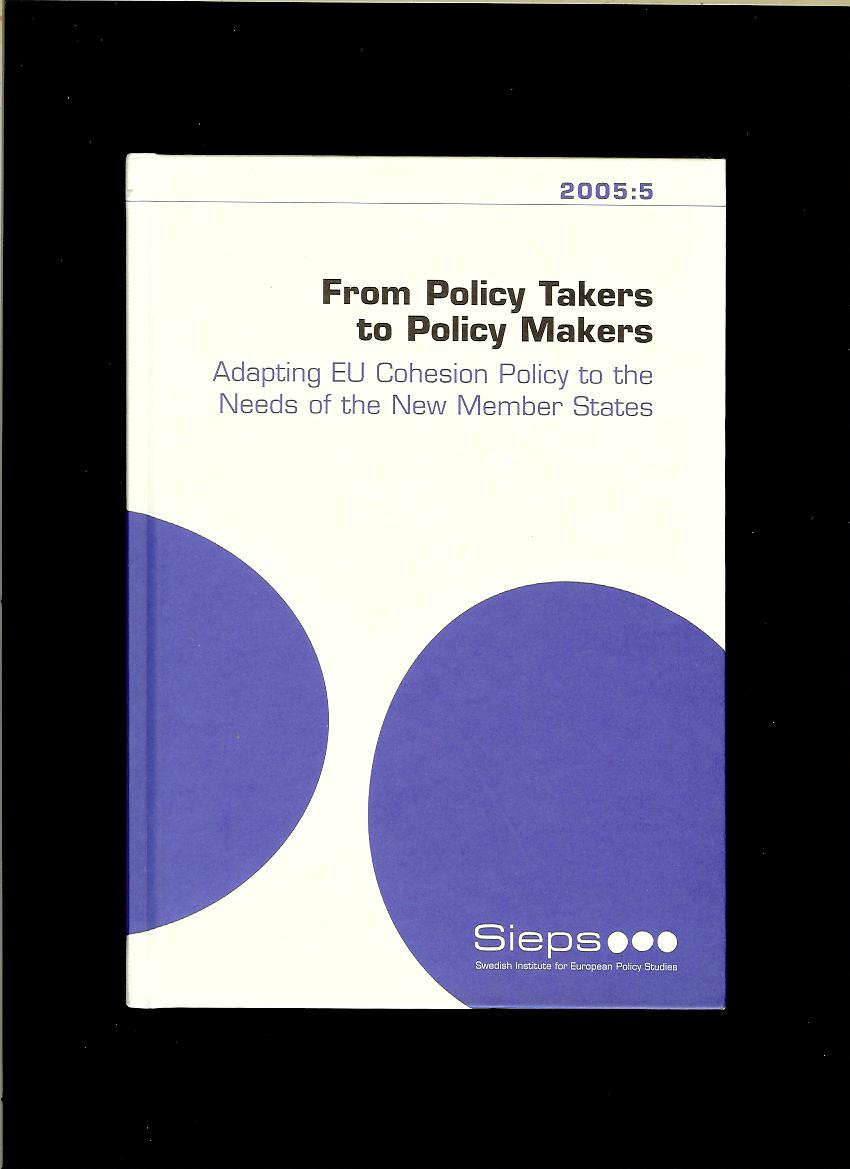 Jonas Eriksson a kol.: From Policy Takers to Policy Makers