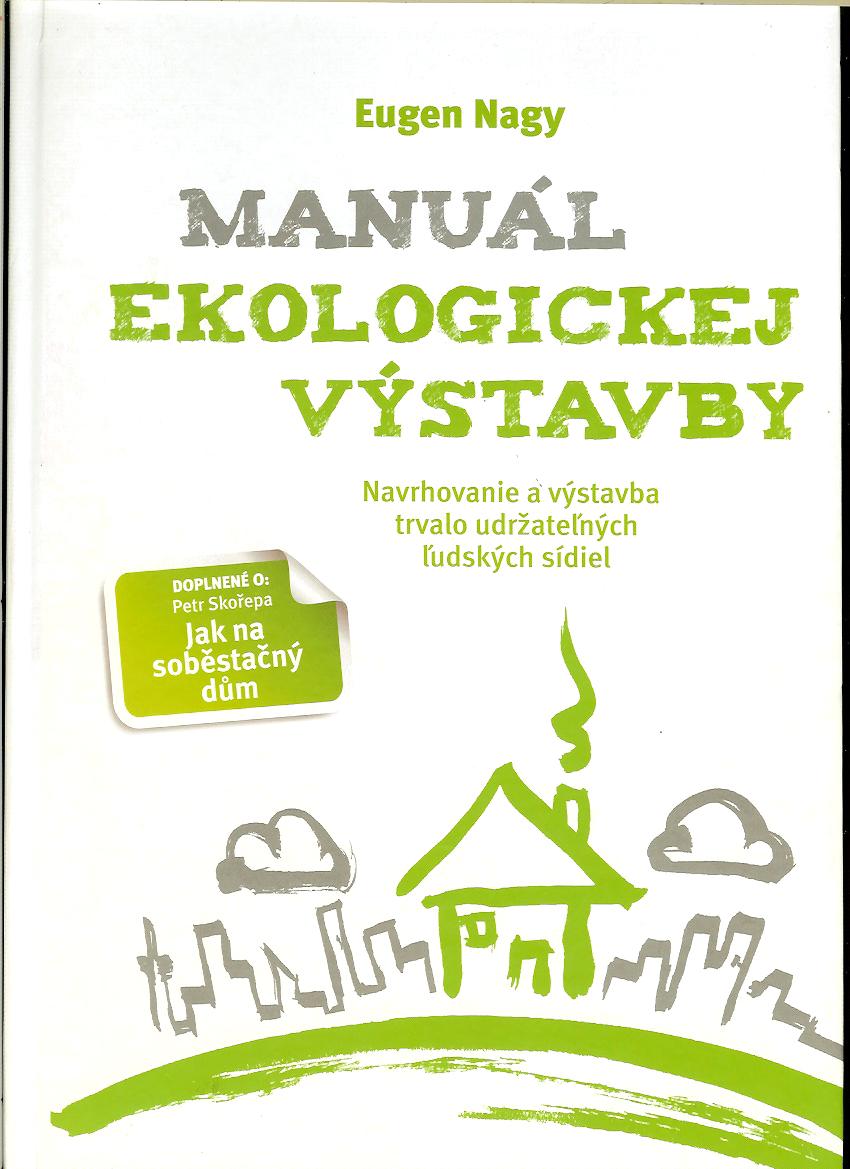 Eugen Nagy: Manuál ekologickej výstavby