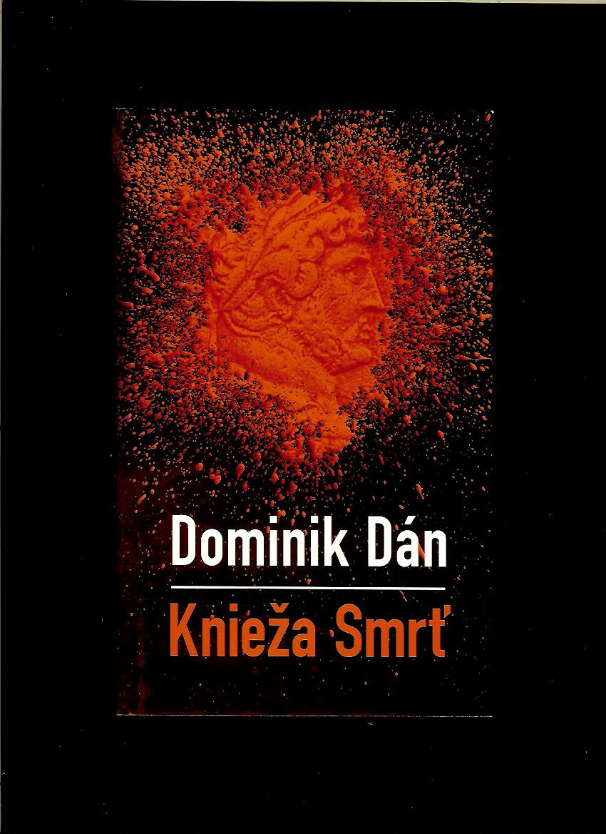 Dominik Dán: Knieža smrť