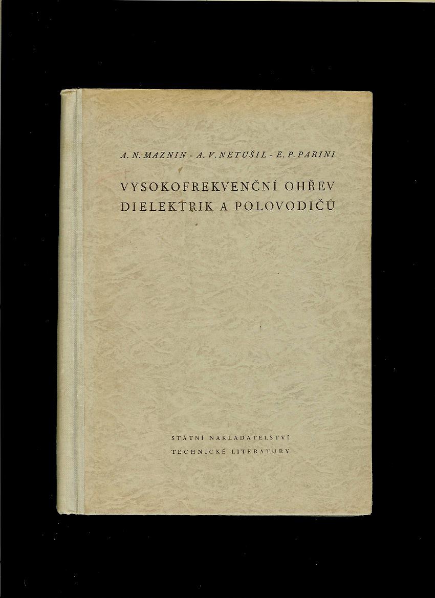Maznin, Netušil, Parini: Vysokofrekvenční ohřev dielektrik a polovodičů /1953/