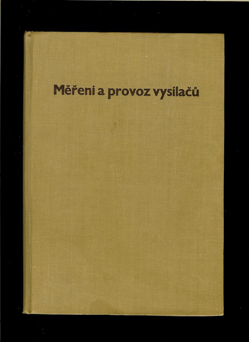 Jiří Vackář: Měření a provoz vysílačů /1963/