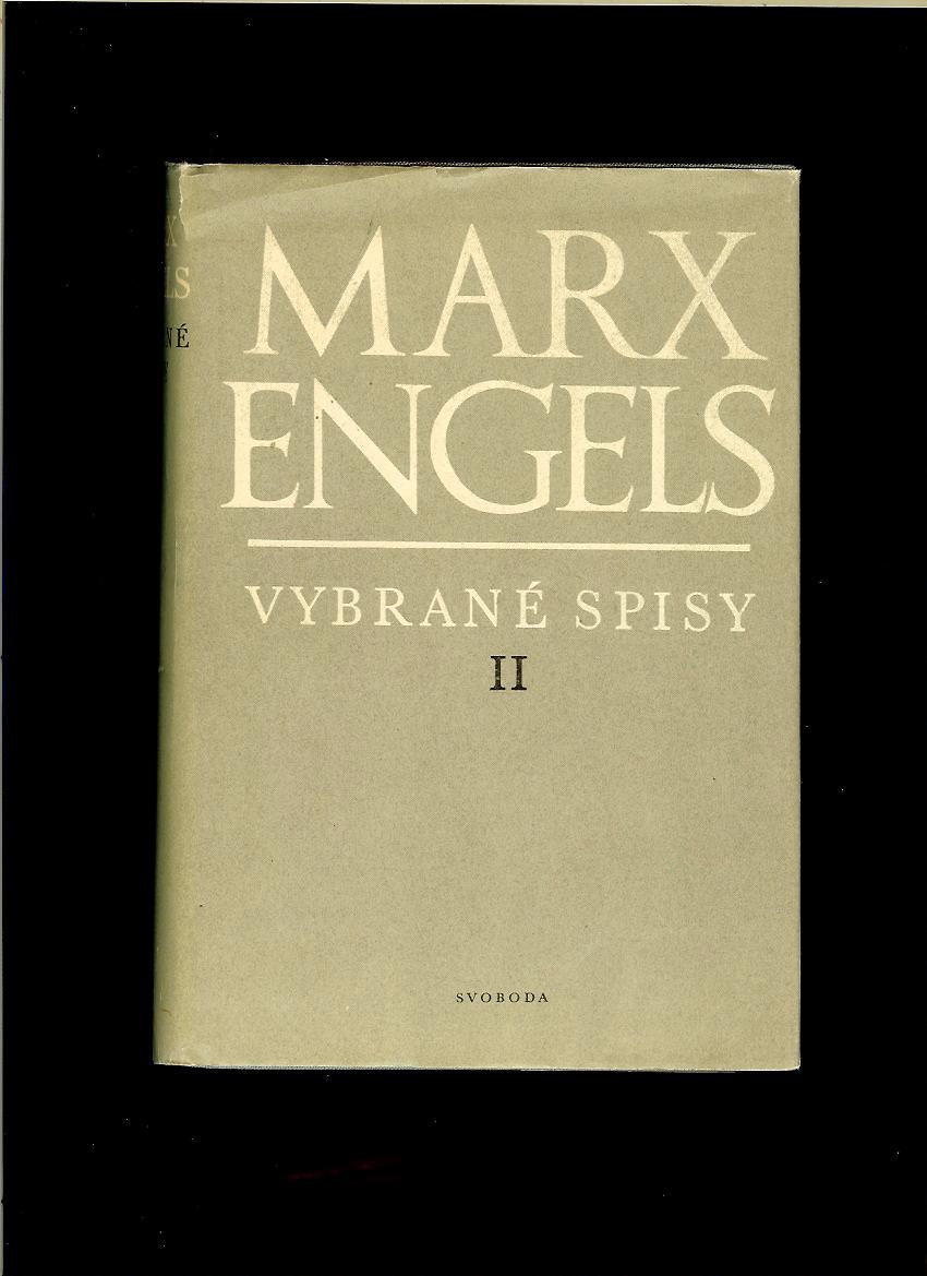 Karl Marx, Bedřich Engels: Vybrané spisy II /1950; česky/