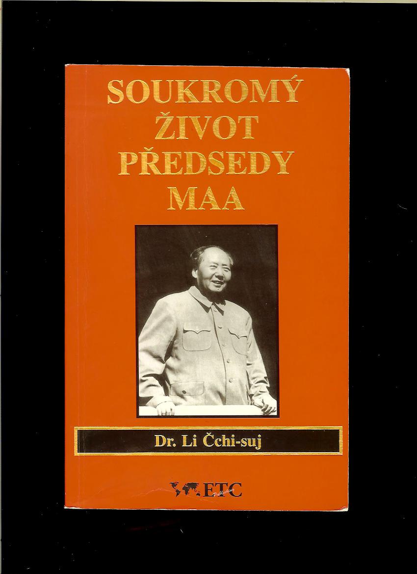 Li Čchi-suj: Soukromý život předsedy Maa