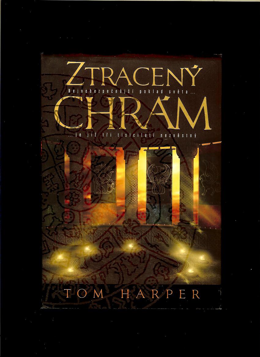 Tom Harper: Ztracený chrám