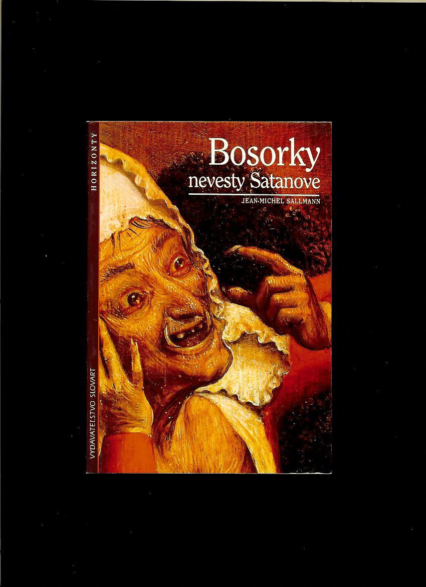 Jean-Michel Sallmann: Bosorky, nevesty Satanove
