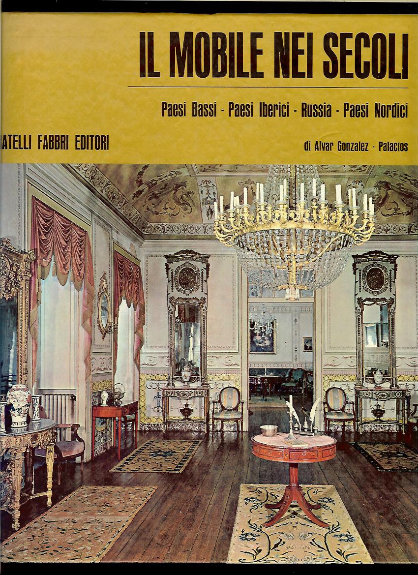 Alvar González-Palacios: Il mobile nei secoli /1969; nábytok/