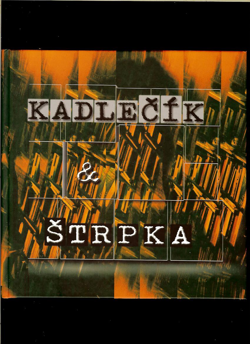 Ivan Kadlečík, Ivan Štrpka: Kadlečík & Štrpka /+CD/